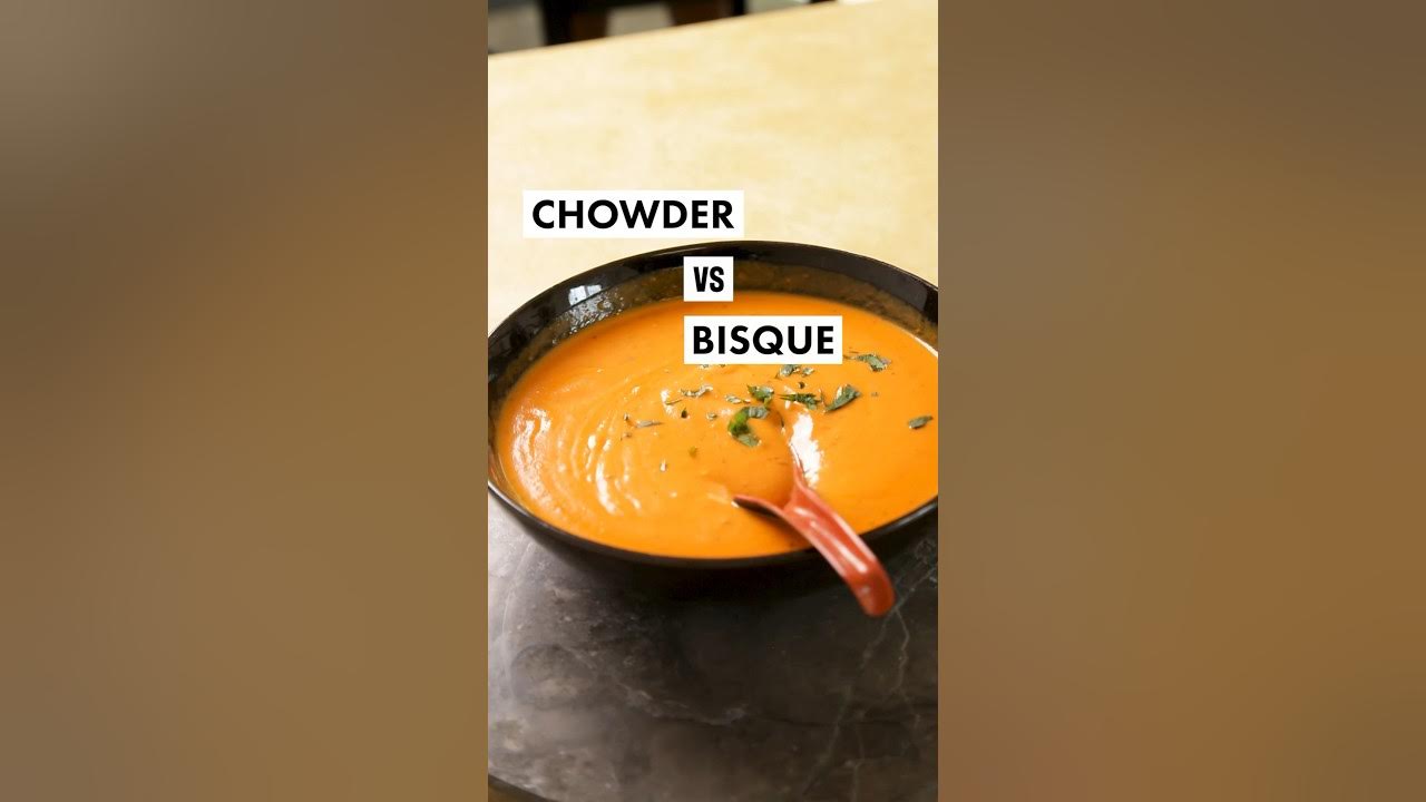 Chowder vs Soup vs Bisque: Deciphering Creamy Soup Varieties